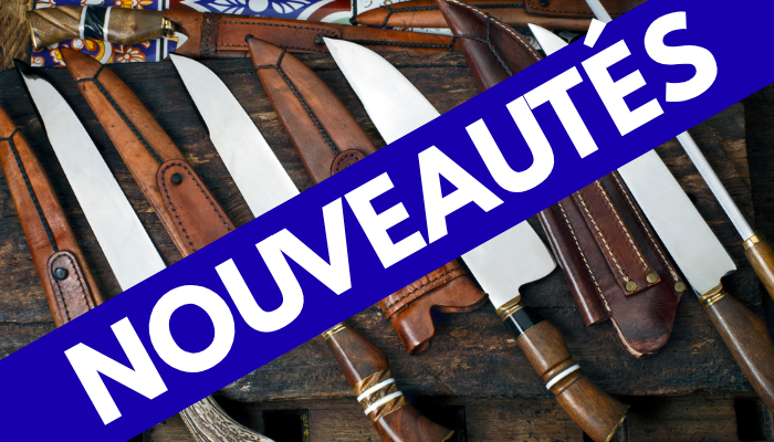 COUTEAUX - NOUVEAUTES 